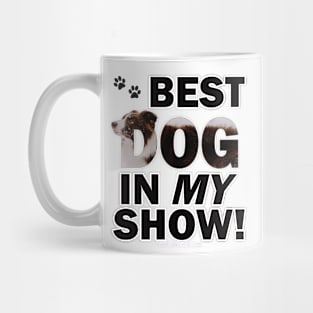 Best dog in my show - brown and white collie in snow oil painting word art Mug